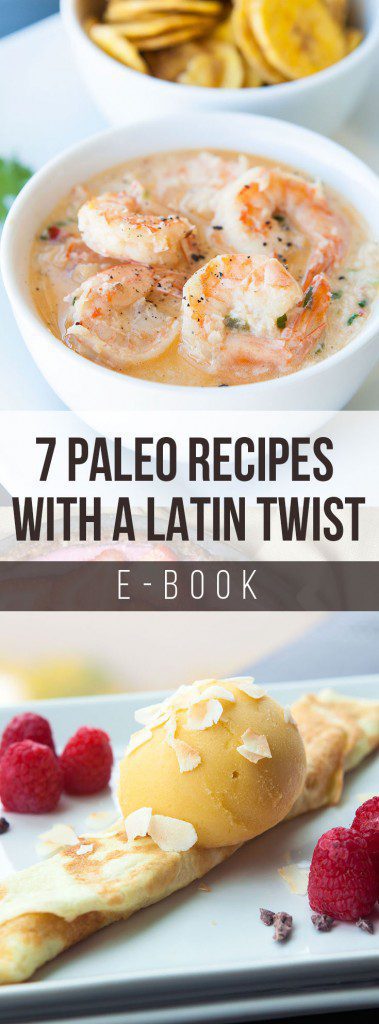 7 Paleo Recipes with a Latin Twist e-Book