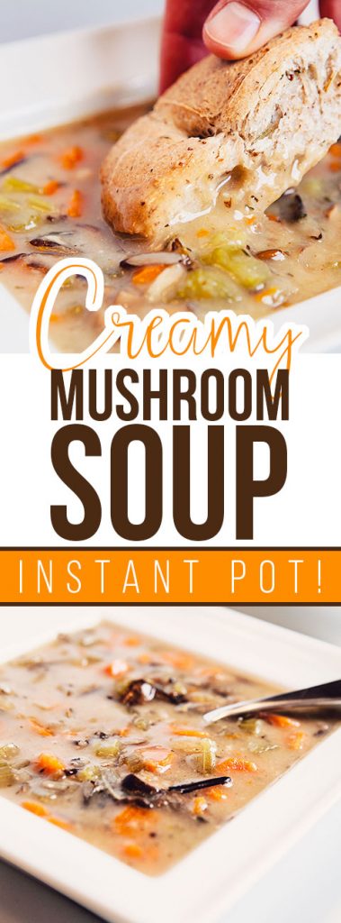 Creamy Mushroom Instant Pot Soup